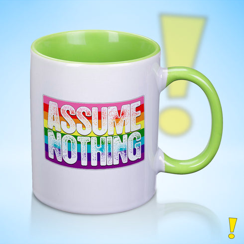 Assume Nothing Original LGBTQ Pride Flag Color Accent Mug