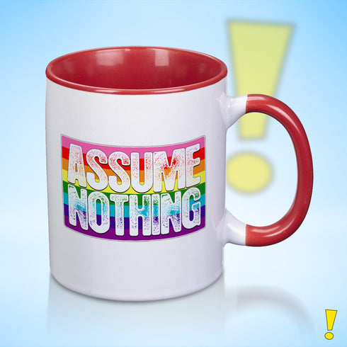 Assume Nothing Original LGBTQ Pride Flag Color Accent Mug