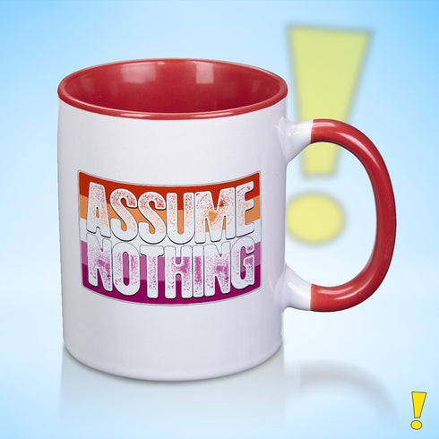 Assume Nothing Lesbian Pride Flag Color Accent Mug