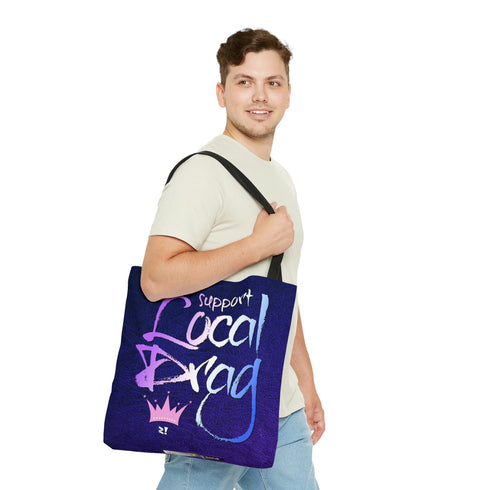 Support Local Drag Tote Bag