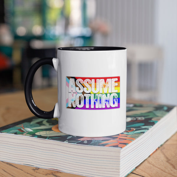 Assume Nothing LGBTQ Progress Pride Flag Color Accent Mug
