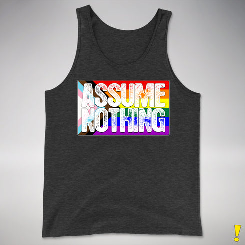 Assume Nothing LGBTQ Progress Pride Flag Premium Tank Top - Charcoal Triblend