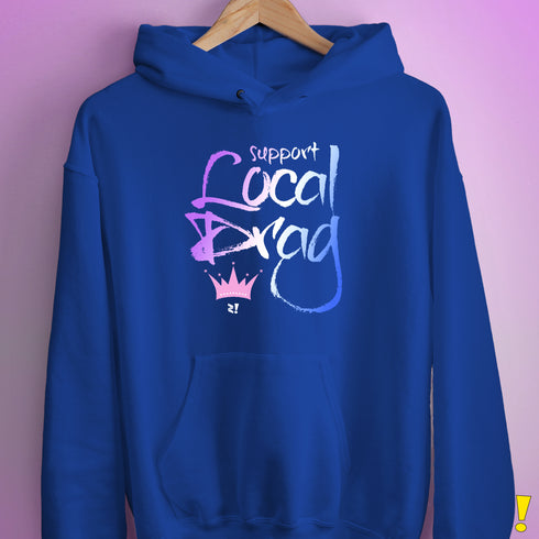 Support Local Drag Hoodie - Royal Blue