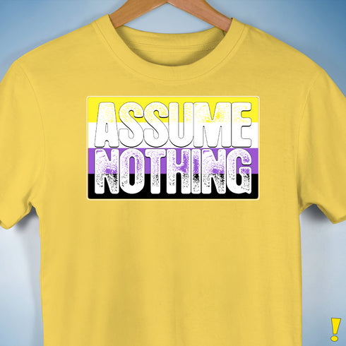 Assume Nothing Nonbinary Pride Flag Premium Unisex T-Shirt - Yellow