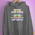 Stupid People Are Like Glow Sticks Hoodie - Grey Heather