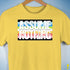 Assume Nothing Queer Pride Flag Premium Unisex T-Shirt - Yellow