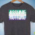 Assume Nothing Gay Male Pride Flag Premium Unisex T-Shirt - Dark Grey Heather