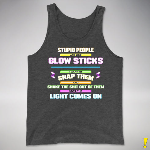 Stupid People Are Like Glow Sticks Premium Tank Top - Dark Grey Heather