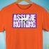 Assume Nothing Lesbian Labrys Pride Flag Premium Unisex T-Shirt - Orange
