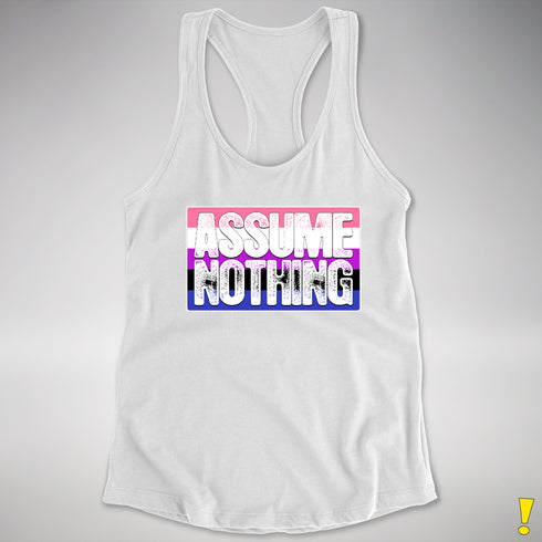 Assume Nothing Genderfluid Pride Flag Racerback Tank - White