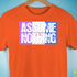 Assume Nothing Drag Pride Flag Premium Unisex T-Shirt - Orange