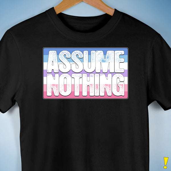 Assume Nothing Bigender Pride Flag Premium Unisex T-Shirt - Black
