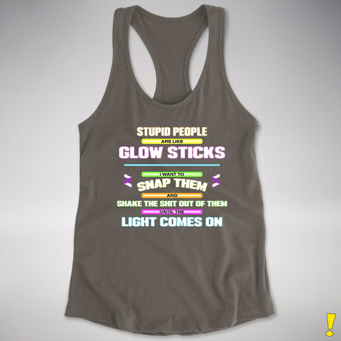 Stupid People Are Like Glow Sticks Women's Racerback Tank - Dark Grey