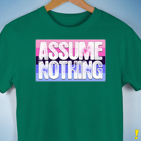 Assume Nothing Omnisexual Pride Flag Premium Unisex T-Shirt - Kelly Green