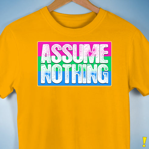 Assume Nothing Polysexual Pride Flag Premium Unisex T-Shirt - Gold