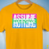 Assume Nothing Polysexual Pride Flag Premium Unisex T-Shirt - Gold