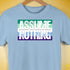Assume Nothing Gay Male Pride Flag Premium Unisex T-Shirt - Baby Blue