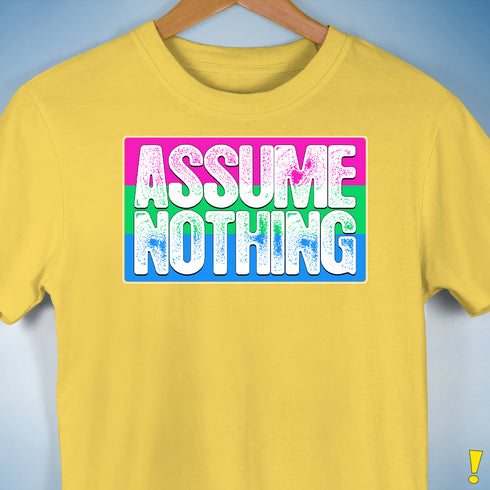 Assume Nothing Polysexual Pride Flag Premium Unisex T-Shirt - Yellow