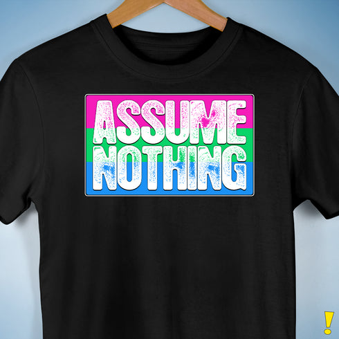 Assume Nothing Polysexual Pride Flag Premium Unisex T-Shirt - Black