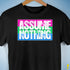 Assume Nothing Polysexual Pride Flag Premium Unisex T-Shirt - Black
