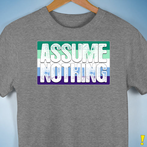 Assume Nothing Gay Male Pride Flag Premium Unisex T-Shirt - Grey Heather