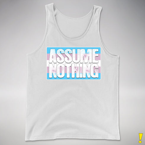 Assume Nothing Transgender Pride Flag Premium Tank Top - White