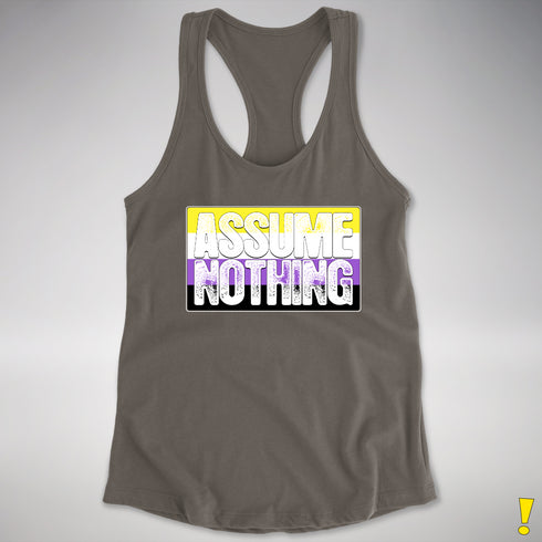 Assume Nothing Nonbinary Pride Flag Racerback Tank - Dark Grey