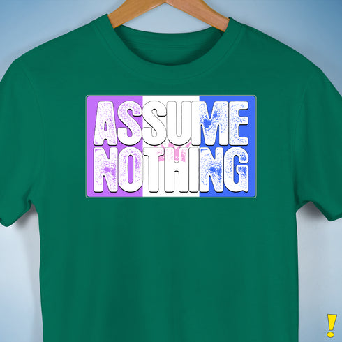 Assume Nothing Drag Pride Flag Premium Unisex T-Shirt - Kelly Green