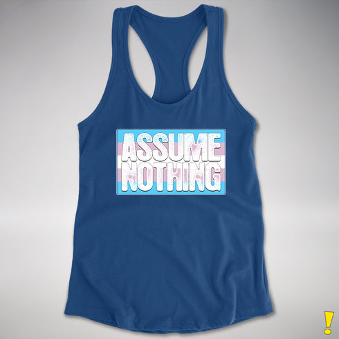 Assume Nothing Transgender Pride Flag Racerback Tank - Royal