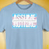 Assume Nothing Transgender Pride Flag Premium Unisex T-Shirt - Baby Blue
