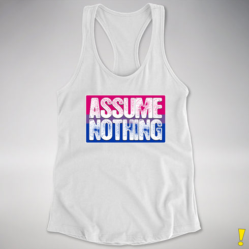 Assume Nothing Bisexual Pride Flag Racerback Tank - White