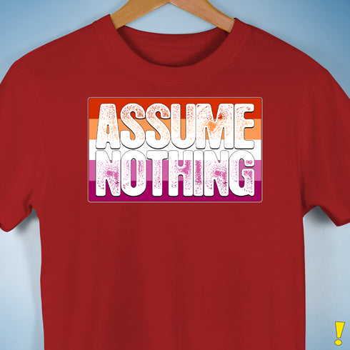 Assume Nothing Lesbian Pride Flag Premium Unisex T-Shirt - Red