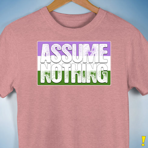 Assume Nothing Genderqueer Pride Flag Premium Unisex T-Shirt - Mauve Heather