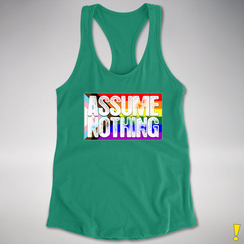 Assume Nothing LGBTQ Progress Pride Flag Racerback Tank - Kelly Green
