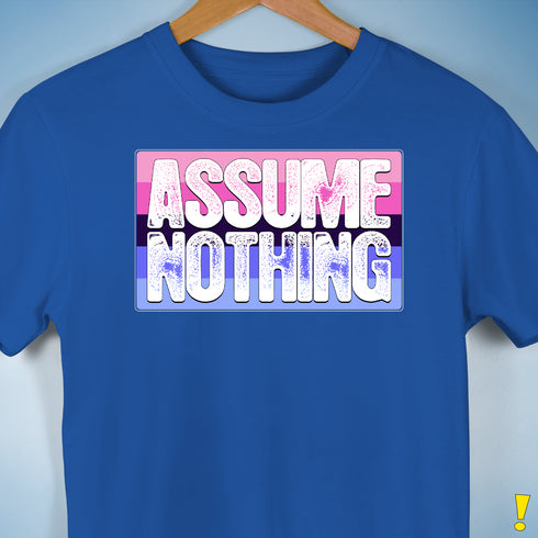 Assume Nothing Omnisexual Pride Flag Premium Unisex T-Shirt - Royal Blue