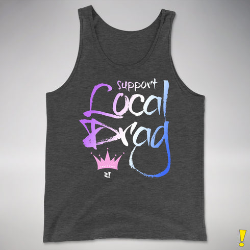 Support Local Drag Premium Tank Top - Dark Grey Heather
