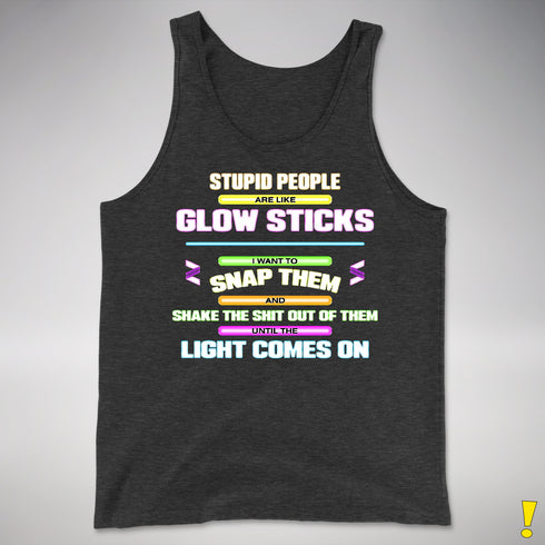 Stupid People Are Like Glow Sticks Premium Tank Top - Charcoal Triblend