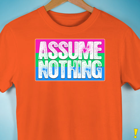 Assume Nothing Polysexual Pride Flag Premium Unisex T-Shirt - Orange
