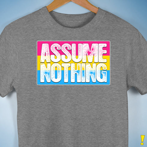 Assume Nothing Pansexual Pride Flag Premium Unisex T-Shirt - Grey Heather