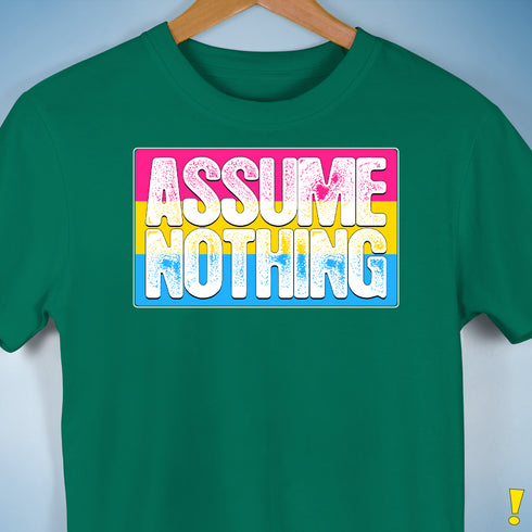 Assume Nothing Pansexual Pride Flag Premium Unisex T-Shirt - Kelly Green