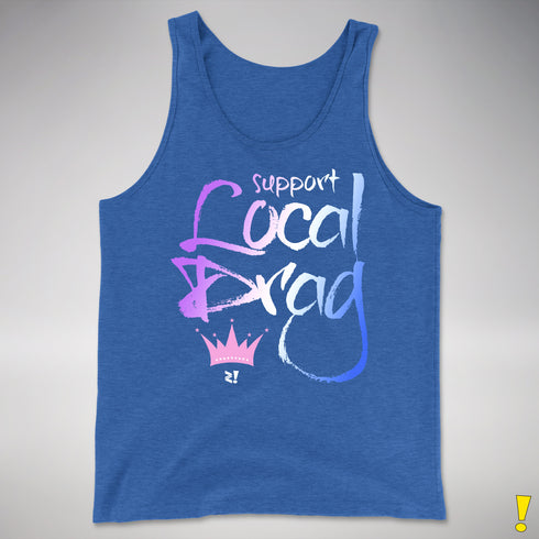 Support Local Drag Premium Tank Top - Royal Blue Triblend
