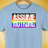 Assume Nothing Philly LGBTQ Gay Pride Flag Premium Unisex T-Shirt - Baby Blue