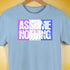 Assume Nothing Drag Pride Flag Premium Unisex T-Shirt - Baby Blue