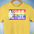 Assume Nothing LGBTQ Progress Pride Flag Premium Unisex T-Shirt - Yellow