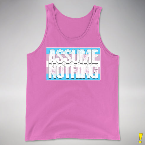Assume Nothing Transgender Pride Flag Premium Tank Top - Neon Pink