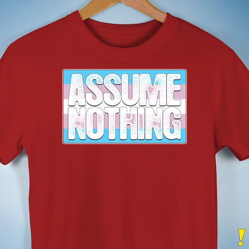 Assume Nothing Transgender Pride Flag Premium Unisex T-Shirt - Red