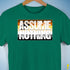 Assume Nothing Bear Pride Flag Premium Unisex T-Shirt - Kelly Green