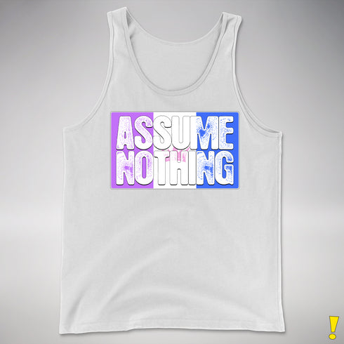 Assume Nothing Drag Pride Flag Premium Tank Top - White