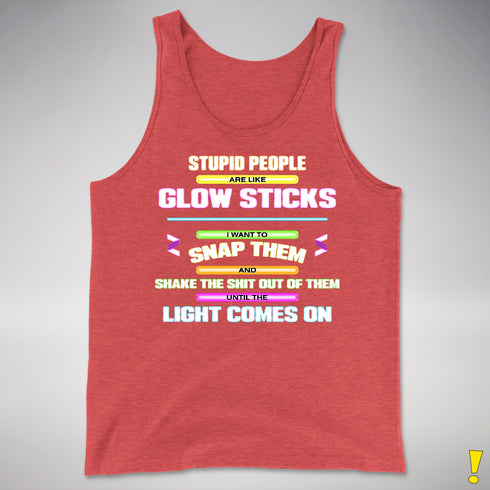 Stupid People Are Like Glow Sticks Premium Tank Top - Red Triblend