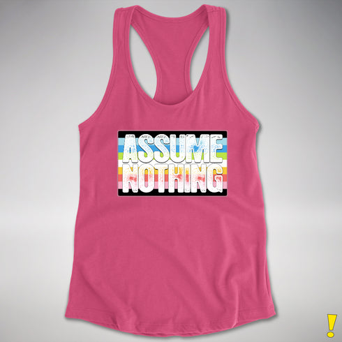 Assume Nothing Queer Pride Flag Racerback Tank - Hot Pink